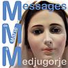 MMM, Message de Marie à Medjugorje