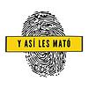 Y Así Les Mató