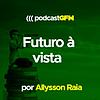 Futuro à Vista - Por Allysson Raia