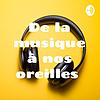 De la musique à nos oreilles portada