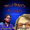 Mumbo Jumbo (A Movie Podcast)