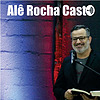 Alê Rocha Cast