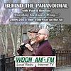 Behind the Paranormal with Paul & Ben Eno on WOON 1240 AM and 99.3 FM Providence/Boston
