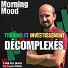 L’humeur des marchés financiers, décomplexée !