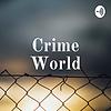 Crime World: True Crime Podcast