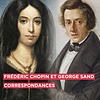 Frédéric Chopin et George Sand, Correspondances