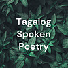Tagalog Spoken Poetry