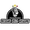 Programa Reggae pelo Reggae