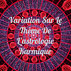 Variation Sur Le Thème De L'astrologie Karmique