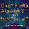 Dreaming Against the Machine portada