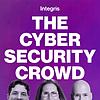 The Cybersecurity Crowd