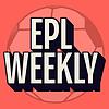 EPL Weekly