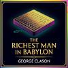 The Richest Man in Babylon: Financial Wisdom from Ancient Times cover