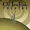 Old Time Radio Theatre