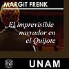 El imprevisible narrador en El Quijote