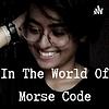 Morse Code In The World portada