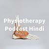 Physiotherapy Podcast Hindi