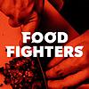 Food Fighters: Food for Thought in the Fight for Food