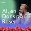 AI, en Dans på Roser
