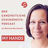 My Hands - Der ganzheitliche Gesundheits-Podcast