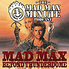 Mad Max Minute presents: Beyond Thunderdome (1985)