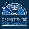 Orchestrated Relationships