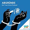abgründe. - Der True-Crime-Podcast portada