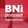 Podcasts de BNI France et Belgique francophone