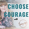 Choose Courage