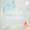 TED Talk Podcast