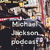 Michael Jackson podcast portada