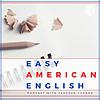 Easy American English
