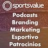 Podcast Branding, marketing esportivo e patrocínios-.Sports Value