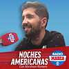 Noches Americanas - Podcast de NBA, NFL y MLB de Radio MARCA