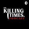 The Killing Times Crime Drama Podcast
