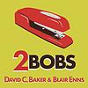 2Bobs—with David C. Baker and Blair Enns copertă