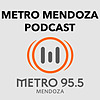Metro Mendoza 95.5 Podcast