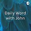 Daily Word with John