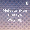 Melestarikan Budaya Wayang