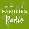 Power of Families Radio