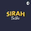 Sirah Talks