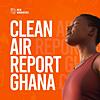 Clean Air Report Ghana