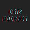 Cris Podcast