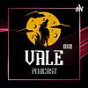 Vale PodCast