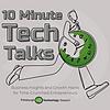 10-Minute Tech Talks: How Tech Entrepreneurs Fail & How You Can Avoid It cover