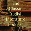 The Classic English Literature Podcast
