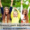 Comment avoir des enfants heureux et épanouis? omslag