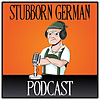 Stubborn German Podcast