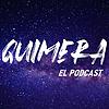 QUIMERA: EL PODCAST portada