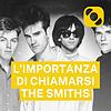 L'importanza di chiamarsi The Smiths capa